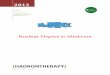 Nuclear Physics in Medicine - · PDF fileNuclear Physics in Nuclear Physics in Medicine 2013 NuPECC medicine – Chapter 1 - Hadrontherapy [HADRONTHERAPY] Draft – for internal use