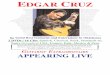 XTRAORDINAIRE - EDGAR  · PDF fileEDGAR CRUZ Those who have witnessed Cruz’s performance immediately become entranced at the precision, speed and complexity with