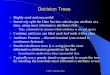 Decision Trees - Brigham Young Universityaxon.cs.byu.edu/~martinez/classes/478/slides/DT.pdf · l Continue until you can label each leaf node with a class ... l What would be good