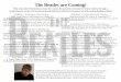 The Beatles are Coming! - · PDF fileThe Beatles are Coming! Fifty years after Beatlemania swept the nation, the greatest rock band in history returns through a comprehensive series