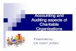 Accounting and Auditing aspects of Charitable ...X(1)S(1dm33e55hxhzvgbfsz35aoul... · Accounting and Auditing aspects of Charitable Organisations ... Audit requirements in General
