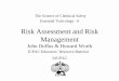 Risk Assessment and Risk Managementold.iupac.org/publications/cd/essential_toxicology/IUPACTOX6.pdf · Risk Assessment and Risk Management ... Notes on Risk • Acceptability of 