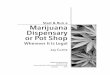 Start & Run a Marijuana Dispensary or Pot · PDF fileiv Start & Run a Marijuana Dispensary or Pot Shop 4.2 What is your ... 3.6 SWOT analysis 34 3.7 Industry ... 6.2 Being found 82