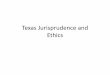 Texas Jurisprudence and Ethics - Region One ESC 2 Session...Texas Jurisprudence and Ethics . Objectives •Review nurses' duty to provide safe competent care to patients, and Texas