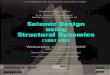 Ramboll Whitby & Bird and S. K. Ghosh Associates Inc ... · PDF fileSeismic Design Using Structural Dynamics Outline of a Short Course by S. K. Ghosh This short course on “Seismic