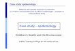 Case study Epidemiology - European Commissionec.europa.eu/health/ph_projects/2003/action3/docs/2003_3_09_cs5_en.… · Case study epidemiology Maternal self-reported exposure to pesticides