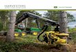 HARVESTERS - John Deere US · PDF fileThe new John Deere E-Series Harvesters are starting a revolution in logging, delivering unprecedented productivity and operator ... Combine with