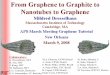 Graphene Tutorial Dresselhaus - Epitaxial Graphene · PDF fileThis idea suggested that a single wall Carbon nanotube would ... Nature, 391 (1998) 59 P. Kim et ... than free electron