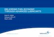 DELIVERING FUEL ECONOMY THROUGH ADVANCED LUBRICANTS · PDF fileDELIVERING FUEL ECONOMY THROUGH ADVANCED LUBRICANTS ... • Linking OFMs together into poly OFM architecture ... •