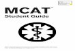 MCAT - The Princeton Review · PDF fileon-demand office hours, 11 full-length practice tests, ... • 2 weeks before your actual MCAT test date: AAMC Sample Test, review score report