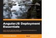 AngularJS Deployment Essentials - pepa.holla.czpepa.holla.cz/.../AngularJS-Deployment-Essentials.pdf · AngularJS Deployment Essentials Credits ... development company in Slovakia