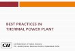 BEST PRACTICES IN THERMAL POWER PLANT - · PDF fileBEST PRACTICES IN THERMAL POWER PLANT Confederation of Indian Industry ... APC % - Thermal Power Plant Scenario Sl. No Operating