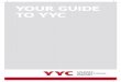 YOUR GUIDE ABC 1 TO YYC - TeamYYC Guide to YYC 1.pdf · YOUR GUIDE ABC 1 TO YYC. Airline informAtion Air Canada ... 6 Door 1-2 Discount Car Rental ... Beside most exit doors and all