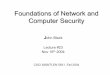 Foundations of Network and Computer Securityjrblack/class/csci6268/f04/slides/... · Foundations of Network and Computer Security John Black Lecture #23 Nov 16th 2004 CSCI 6268/TLEN