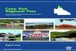Cape York Regional Plan (2014) - · PDF fileCape York Regional Plan ... 131 450 and ask them to telephone the Queensland Department of State Development, ... Cape York community has