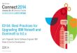 ID104: Best Practices for Upgrading IBM Notes® and Domino ... · PDF fileID104: Best Practices for Upgrading IBM Notes® and Domino® to 9.0.x ... 2013 - ID107 Deploying IBM Lotus