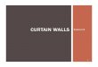 Curtain walls - · PDF fileIn addition to punched openings, or the windows, Revit also provides a wall type called Curtain Wall. Curtain Walls are placed using the Wall tool, rather