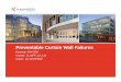 Preventable Curtain Wall Failures · PDF filePreventable Curtain Wall Failures Best Practices: Kawneer is registered as an Approved AIA CES Provider (J204) and this course has been