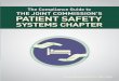 The Compliance Guide to THE JOINT COMMISSION’S THE · PDF fileThe Joint Commission’s Patient Safety Systems Chapter | ... a Lean Six Sigma Green Belt, ... What The Joint Commission