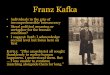 Franz Kafka - praxeologypraxeology.net/RTL-Prague-authors-part2.pdf · Franz Kafka “In the Penal Colony”: a punishment device carves written messages into prisoner’s body to