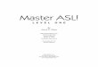 LEVEL ONE - Home - Master ASL! · PDF fileFor my parents, because they gave me this language, and for my students, who wish to learn it
