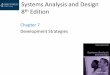 Systems Analysis and Design 8th Edition - Yolaomarine-alrafie.yolasite.com/resources/Chapter 07.pdf · Systems Analysis and Design 8th Edition ... the systems analysis phase •The