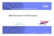 IBM Storwize V3700 System - IBM - United States · PDF fileIBM Storwize V3700 System Al Watson alw@us.ibm.com. Advanced Technical Skills (ATS) North America ... – All SAS, all SSD