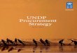 UNDP Procurement Strategy - POPP · PDF fileUNDP’s 2015-2017 Procurement Strategy represents a meaningful commitment to UNDP’s mission of helping countries achieve the simultaneous