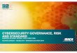 CYBERSECURITY GOVERNANCE, RISK AND · PDF fileCYBERSECURITY GOVERNANCE, RISK AND STANDARD SARWONO SUTIKNO, DR.ENG ... ISO/IEC 27031:2011 Information technology—Security techniques—Guidelines