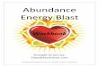 Abundance Energy Blast - Simple Ascensionsimpleascension.com/wp-content/uploads/2011/09/... · Manifestation of Prosperity and Abundance ... Gamaliel – Unexpected Gifts and 