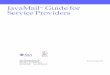 JavaMail Guide for Service Providers - · PDF fileMicrosystems, Inc. aux Etats-Unis et dans d’autres pays. Please Recycle. iii JavaMail Guide for Service Providers August 1998 Contents