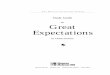 for Great Expectations - · PDF fileIn Great Expectations, as in his other novels, Dickens dramatizes the moral struggles and faults of the age. Bert Hornback, the author of a book