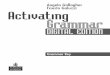 Angela Gallagher Fausto Galuzzi Activating Grammar - Quia · PDF fileAngela Gallagher Fausto Galuzzi Grammar Key Activating Grammar DIGITAL EDITION. ... 12­ ­Esercizi ­sommativi­(1-11)