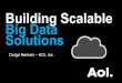 Building Scalable Big Data Solutions - · PDF fileARCHITECTURE. Before. Data Processing in the Cloud. After. S3 EMR EMR EMR EMR. UNIQUE FEATURES & ADVANTAGES. ... Java,Hadoop, Pig,