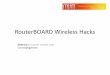 RouterBOARD Wireless Hacks - MikroTik - MUM · PDF fileClick to edit Master subtitle style RouterBOARD Wireless Hacks Jesse Liu Convergingstream