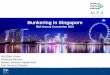 Bunkering in Singapore - International Bunker Industry ... · PDF fileTo position Singapore as LNG bunker-ready port Launch of Request for Proposal (RFP) in July 2015 • Develop bunkering