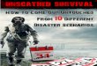 UNSCATHED SURVIVAL - …blackoutusa.com.s3.amazonaws.com/download/Unscathed Survival.pdf · UNSCATHED SURVIVAL: How To Come Out Untouched From 10 Different Disaster Scenarios Page
