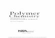 Polymer Chemistry - National Science Teachers Associationstatic.nsta.org/files/PB171Xweb.pdf · Polymer Chemistry xv Preface This is a book of many subjects. Although “chemistry”
