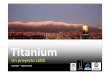 Titanium Proyecto LEED [Modo de compatibilidad]ambiental.unab.cl/wp-content/uploads/2010/08/Titanium-Proyecto... · arrojan un aumento de la productividad del personal que ... •
