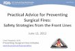 Practical Advice for Preventing Surgical Fires - U S · PDF filePractical Advice for Preventing Surgical Fires: Safety Strategies from the Front Lines June 12, 2012 ... Precautions