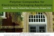 Polymer Composites for Electronics Packaging Applicationssiitme.ro/wp-content/uploads/2014/10/K1-Polymer-Composites-for... · Polymer Composites for Electronics Packaging Applications