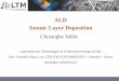 ALD Atomic Layer Deposition - Swissphotonics · PDF fileALD Atomic Layer Deposition. 1. ... Semiconductor Int. October 2001 ... Temporal vs. spatial processing: the thermal ALD case