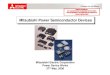 Mitsubishi Power Semiconductor DevicesMitsubishi Power ...pth.rox.net/uploads/tx_userpresse/PressPresentation.pdf · Mitsubishi Power Semiconductor DevicesMitsubishi Power Semiconductor