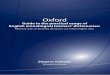 Oxford - · PDF fileOxford University Press Guide to the practical usage of English monolingual learners’ dictionaries: Effective ways of teaching dictionary use in the English class