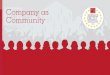 Company as Community · PDF fileWorld’s Best. Employees at the 25 top global companies also ... World’s Best Multinational Workplaces Company as ... In roughly 50 countries around