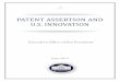 PAT NT ASS RTION AN U.S. INNOVATION - · PDF filePAEs take advantage of uncertainty about the scope or validity of patent claims, especially in software- ... Hagiu and Yoffie 2013):