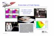 Overview of Cold Spray - Sandia National Laboratories ... · PDF fileMFS CSO 90714 Dr. Mark F. Smith Cold Spray Workshop Albuquerque, NM July 14-15, 1999 Overview of Cold Spray Particle