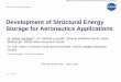 Development of Structural Energy Storage for Aeronautics ... · PDF fileDevelopment of Structural Energy Storage for Aeronautics Applications. ... and safety of energy storage system