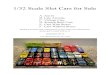 1-32 Slot Cars for Sale - · PDF file1/32 Scale Slot Cars for Sale A. Just In B. Late Arrivals C. Vintage Cars D. Scratch Built Cars E. Cars With Boxes F. Cars Without Boxes Should