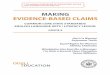 MAKING EVIDENCE-BASED CLAIMS - · PDF fileMaking evidence-based claims about texts is a foundational literacy and critical thinking skill that lies at the heart of the CCSS. The skill